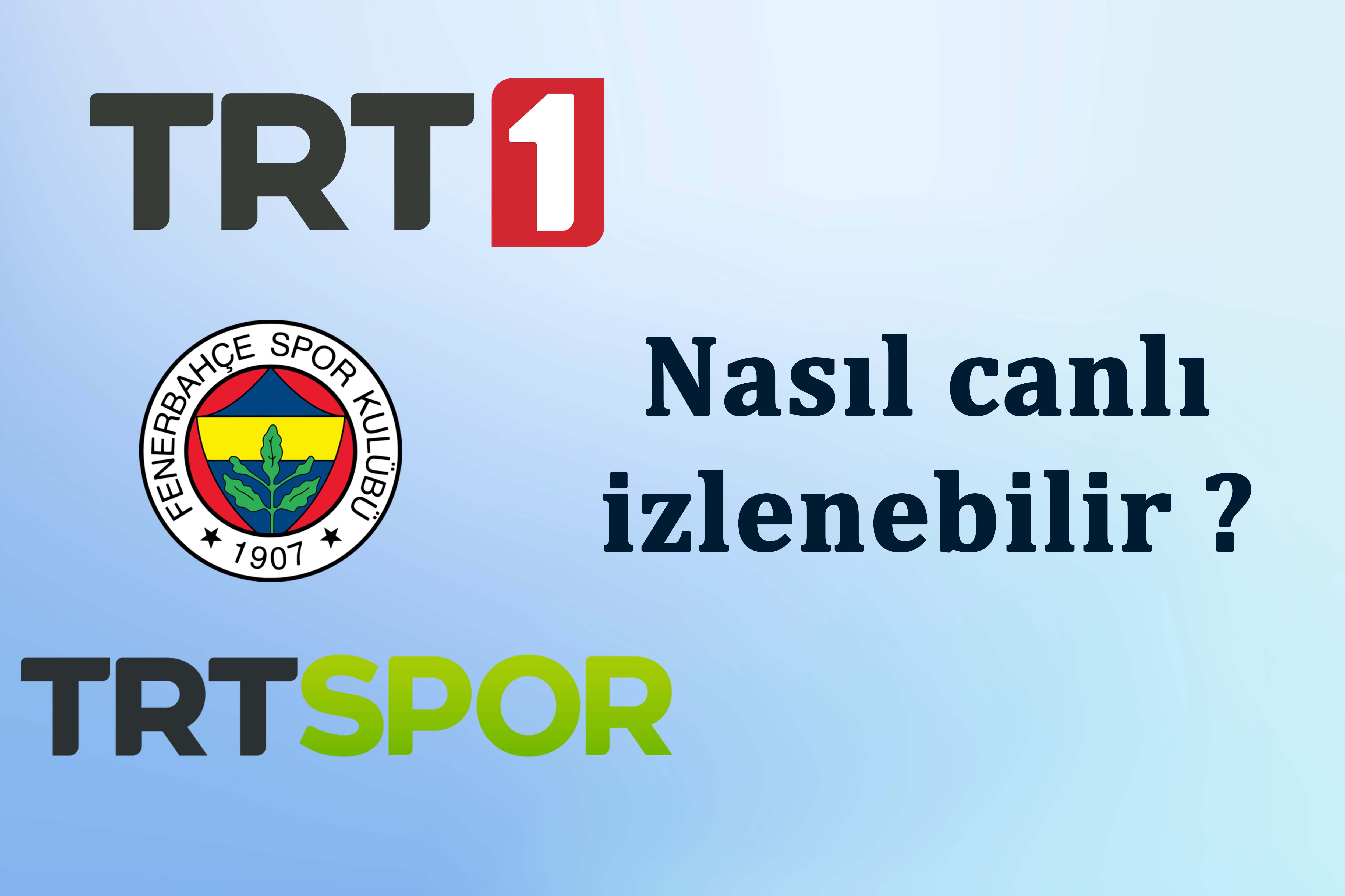 Yurtdışında Fenerbahçe'nin Avrupa maçları nasıl canlı izlenebilir ?